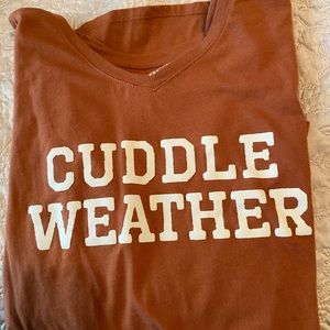 Cuddle Weather T Shirt